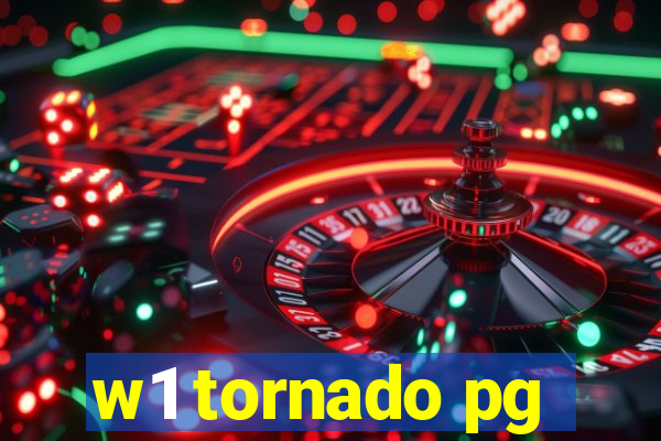 w1 tornado pg